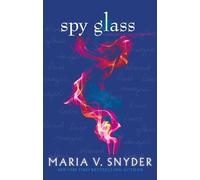 Maria V. Snyder Spy Glass (Tascabile) MIRA Ink