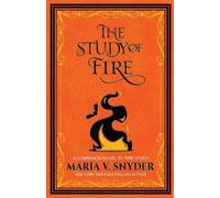 Maria V Snyder The Study of Fire (Tascabile)