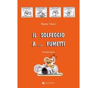 MARIA VACCA - SOLFEGGIO A FUMETTI SECONDA PARTE