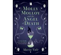 Maria Vale Molly Molloy and the Angel of Death (Tascabile)