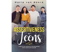 Maria Van Noord Assertiveness for Teens (Tascabile)