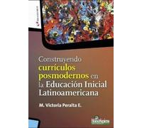 María Victoria Construyendo currículos posmodernos en la Educación (Tascabile)