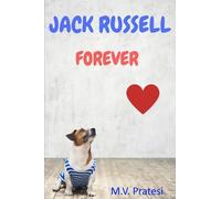 Maria Vittoria Pratesi Jack Russell Forever (Tascabile)