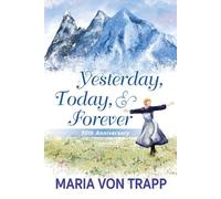 Maria Von Trapp Yesterday, Today & Forever (50th Anniversary) (Tascabile)