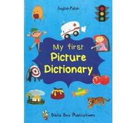Maria Watson El My First Picture Dictionary: English-Polish with Ov (Tascabile)
