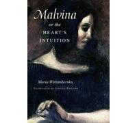 Maria Wirtemberska Malvina, or the Heart's Intuition (Tascabile)
