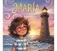 María: y el secreto de su nombre