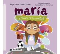 María y el valor de la amistad