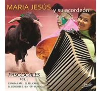 Maria Y Su Acordeon Jesus - Maria Y Su Acordeon Jesus - Pasodobles Vol. 1