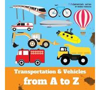 Maria Yiangou Transportation & Vehicles from A to Z (Tascabile) Fundamentals