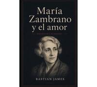 María Zambrano y el amor: Tesis doctoral