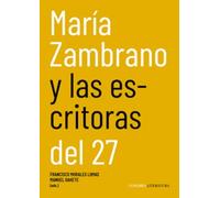 María Zambrano y las escritoras del 27