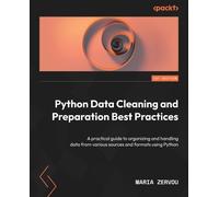 Maria Zervou Python Data Cleaning and Preparation Best Practices (Tascabile)