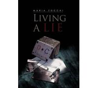 Maria Zocchi Living a Lie (Copertina rigida)