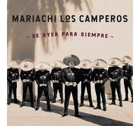 Mariachi Los Camperos De Ayer Para Siempre (CD) Album