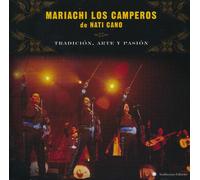 Mariachi Los Camperos de Nati Cano Tradicion, Arte Y Pasion (CD) Album