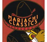 Mariachi Real de San Diego Mariachi Classics (CD)