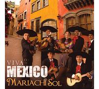 Mariachi Sol - Viva Mexico