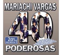 Mariachi Vargas - 40 Mariachi Vargas Poderosas