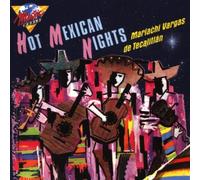 Mariachi Vargas de Tecalitlan - Hot Mexican Nights