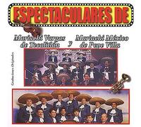 Mariachi Vargas De Tecalitlan/Mariachi Mexico De P - Espectaculares De Mariachi Vargas De Tecalitlan Y