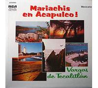 MARIACHI VARGAS DE TECALITLAN - mariachis en acapulco LP