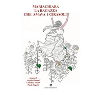MariaChiara la ragazza che amava i girasoli - 2025 - Ghaleb