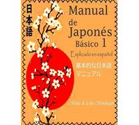 Mariadelaluz Mondragon Manual Básico de Japonés 1 (Tascabile)