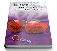 Mariage (le) et les Fondements de la vie conjugale nouvelle édition revue et corrigée2009