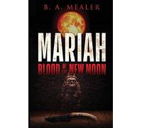 Mariah: Blood of the New Moon - NUOVO