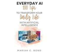 Mariah C Bond Everyday AI (Tascabile)