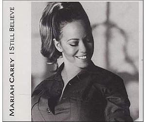 Mariah Carey - I Still Believe