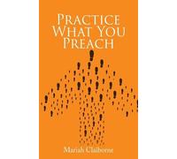 Mariah Claiborne Practice What You Preach (Tascabile)