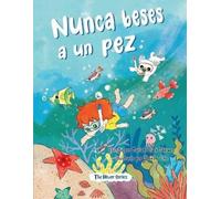 Mariah Clark Skewes Nunca beses a un pez (Tascabile) Never