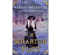 Mariah Fredericks The Wharton Plot (Copertina rigida)