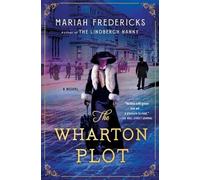 Mariah Fredericks The Wharton Plot (Tascabile)