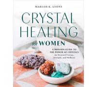 Mariah K. Lyons Crystal Healing for Women - Gift Edition (Copertina rigida)