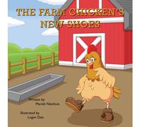 Mariah Nienhuis The Farm Chicken's New Shoes (Tascabile)
