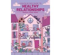 Mariah-Rose Marie A Quick & Easy Guide to Healthy Relationships (Tascabile)