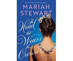 Mariah Stewart The Head That Wears the Crown (Tascabile)