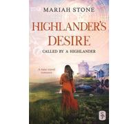 Mariah Stone Highlander's Desire (Tascabile) Called by a Highlander