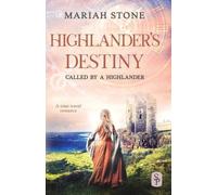 Mariah Stone Highlander's Destiny (Tascabile) Called by a Highlander