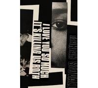 Mariah Stovall I Love You So Much It's Killing Us Both (Tascabile)