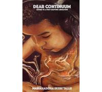 Mariahadessa Ekere Tallie Dear Continuum (Tascabile)