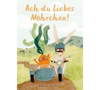 Mariajo Ilustrajo Ach du liebes Möhrchen (Copertina rigida)