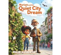 Mariam and the Quiet City Dream