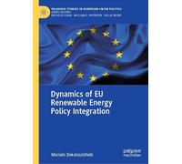 Mariam Dekanozi Dynamics of EU Renewable Energy Policy Integ (Copertina rigida)