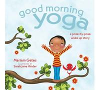 Mariam Gates Good Morning Yoga (Libro di cartone) Good Night Yoga
