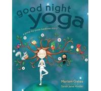 Mariam Gates Good Night Yoga (Copertina rigida) Good Night Yoga