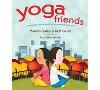 Mariam Gates Rolf Gates Yoga Friends (Copertina rigida)